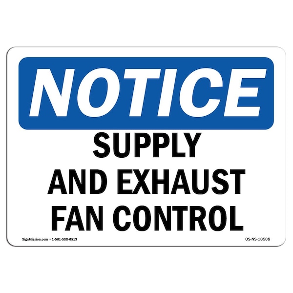 Safety Sign, OSHA Notice, 3.5" Height, Supply And Exhaust Fan Controls Sign, Landscape, 10PK